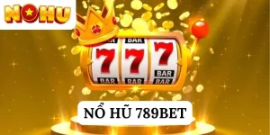 Nổ hũ 789BET