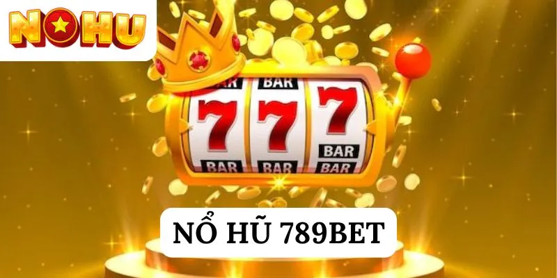 Nổ hũ 789BET