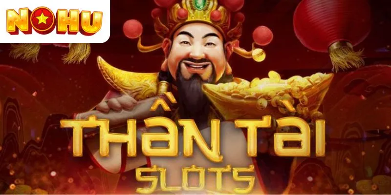 Thần tài may mắn - Tựa game siêu hot tại 789Bet
