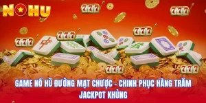 Game nổ hũ Đường mạt chược