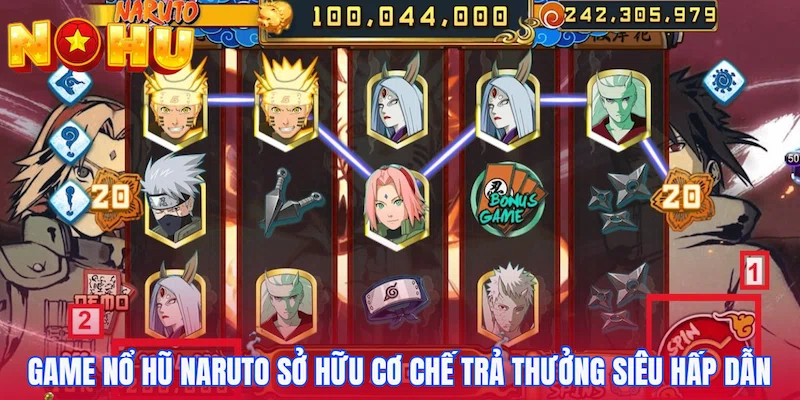 Game nổ hũ Naruto sở hữu cơ chế trả thưởng siêu hấp dẫn