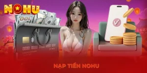 Nạp Tiền NOHU