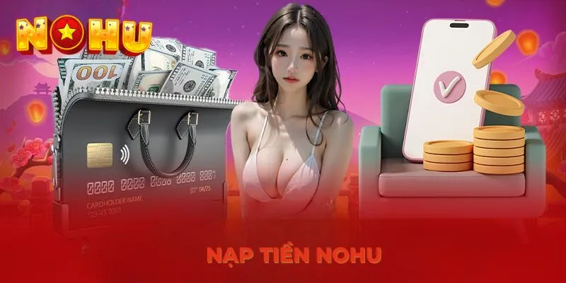 Nạp Tiền NOHU