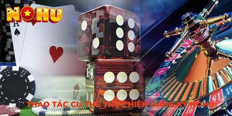 Thao tác cụ thể thực hiện đăng ký NOHU